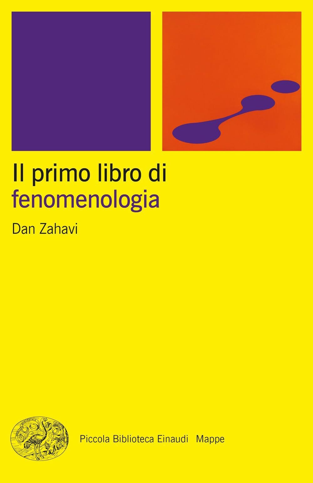 Libri Dan Zahavi - Il Primo Libro Di Fenomenologia