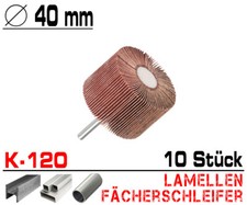 10 x Lamellen Fächer Schleifer Schleiffächer Schleifmop Schleifstift Ø 40mm K120