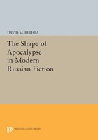 The Shape Of Apocalypse In Modern Russian Fiction David M. Bethea Taschenbuch