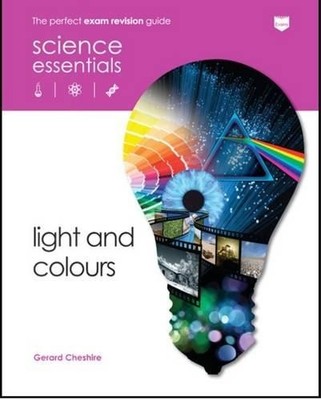 Gerard Cheshire Light and Colours (Taschenbuch) Science Essentials - Physics