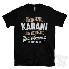IT'S A KARANI THING YOU WOULDN'T UNDERSTAND T-SHIRT name surname family gift
