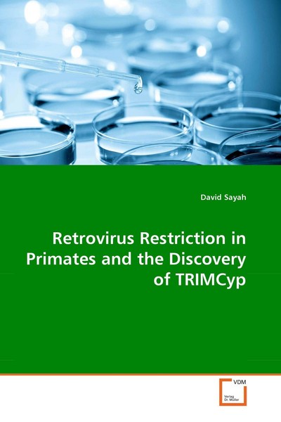 Retrovirus Restriction In Primates And The Discovery Of Trimcyp David Sayah-image