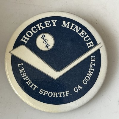 Vtg pinback Hockey Mineur B.S.R. L Esprit Sportif Ça Compte!