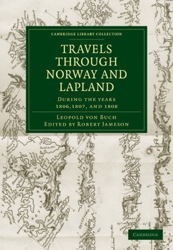 Travels through Norway and Lapland during the Years 1806, 1807, and 1808 Buch