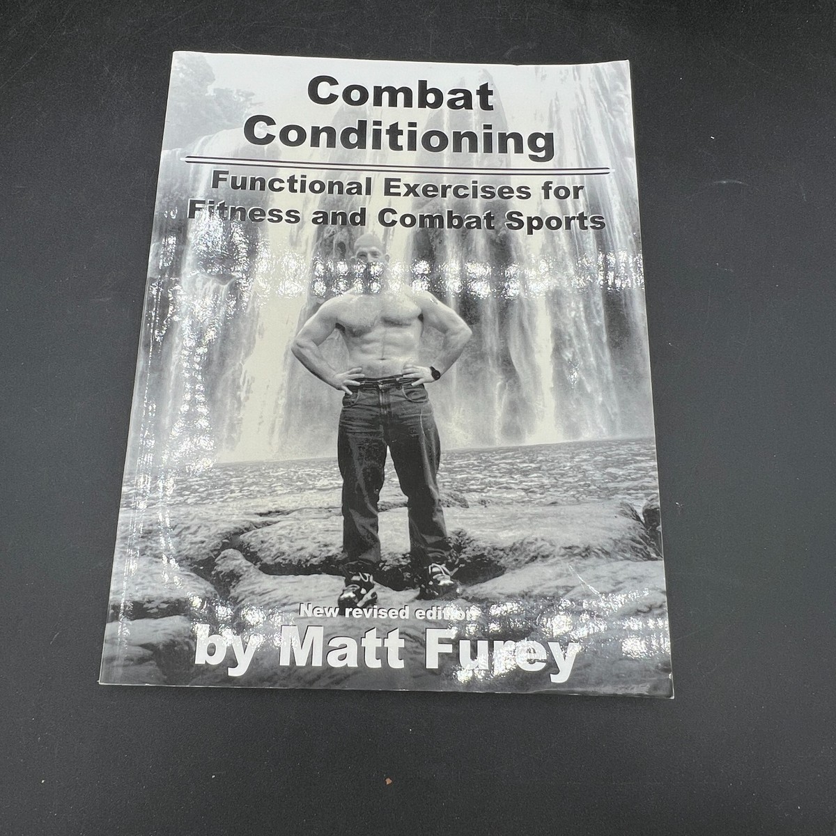 Combat Conditioning: Functional Exercises Matt Furey 2000