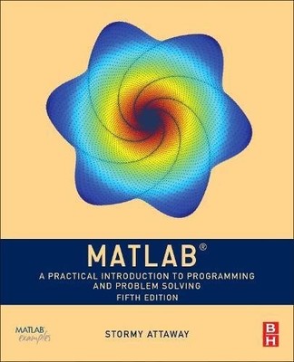 MATLAB, FIFTH EDITION: A PRACTICAL INTRODUCTION TO By Attaway Ph.d. Boston NEW