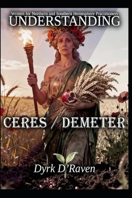 Understanding Ceres / Demeter by Raymond Hurn Paperback Book