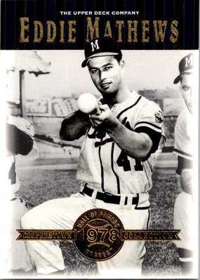 2001 Upper Deck Hall of Famers #3 Eddie Mathews  baseball card 8FFFF