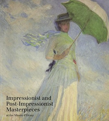 IMPRESSIONIST AND POST-IMPRESSIONIST MASTERPIECES AT THE By D'orsay Musee *VG+*
