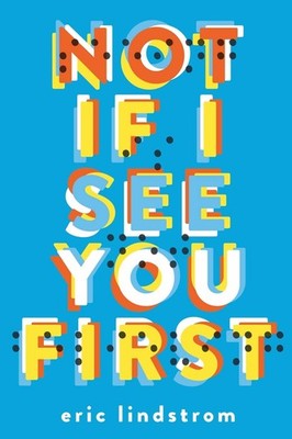 Not If I See You First - paperback Lindstrom, Eric