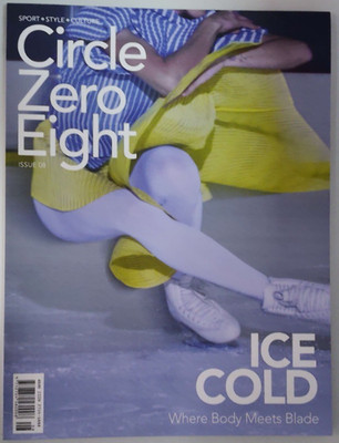 Circle Zero Eight magazine #08 2026 Ice Skating Where Body Meets Blade. Ice Cold
