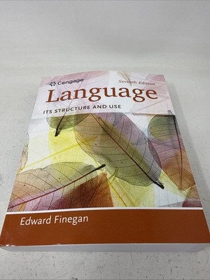 Language : Its Structure and Use by Edward Finegan (2014, Paperback) 7th Ed.
