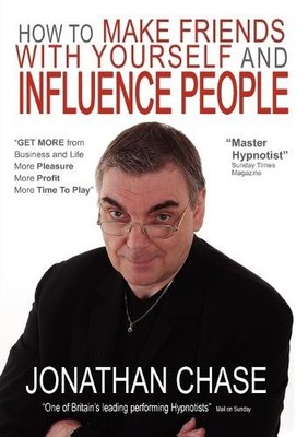 Jonathan Chase How to Make Friends with Yourself and Influence Peo (Taschenbuch)