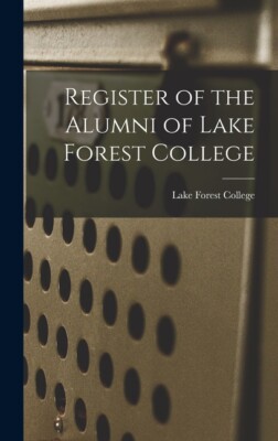 Register Of The Alumni Of Lake Forest College