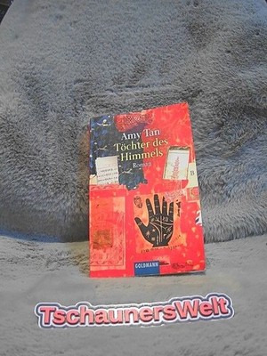 Töchter des Himmels : Roman. Aus dem Amerikan. von Sabine Lohmann / Goldmann ; 9