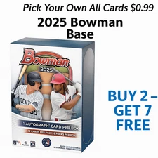Buy 2 Get 7 Free • 2025 Bowman Base (#1–100) • U Pick Complete Your Set