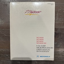 MC68000 8-/16-/32-Bit Microprocessors User's Manual Motorola Sixth Edition