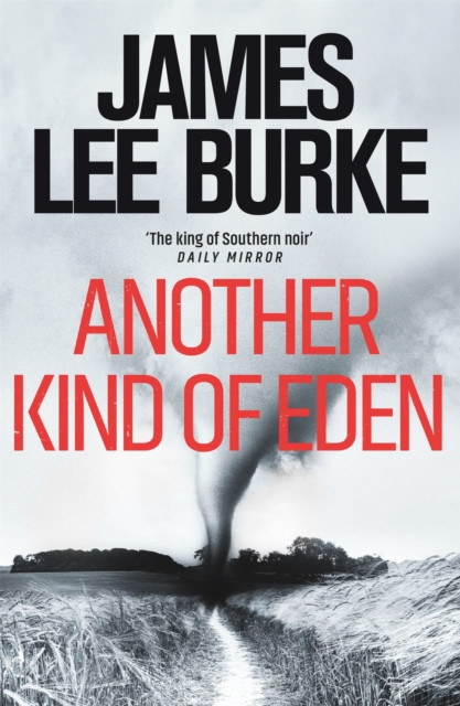 Another Kind of Eden by James Lee  Burke (Paperback Book)