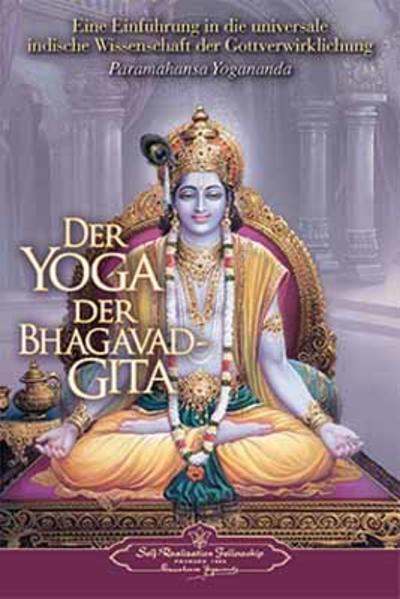 Thumbnail - Der Yoga Der Bhagavad Gita | Paramahansa Yogananda | 2008 | Deutsch
