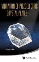 Yang Jiashi | Vibration Of Piezoelectric Crystal Plates | Buch | Englisch (2013)