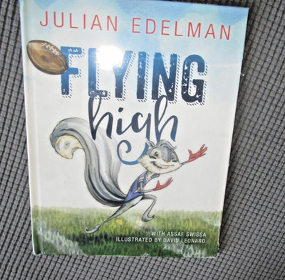 FLYING HIGH By Julian Edelman & Assaf Swissa - Hardcover NEW SEALED