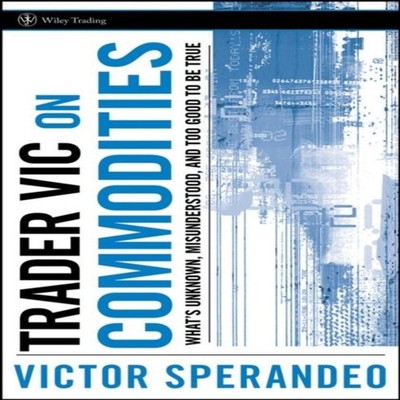 Trader Vic on Commodities Victor Sperandeo Hardcover John Wiley S