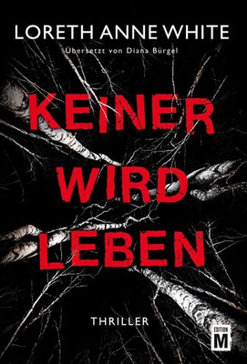 Keiner wird leben | Loreth Anne White | Taschenbuch | 496 S. | Deutsch | 2022