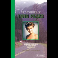 The Mysteries Of Twin Peaks: Unlocking The Secrets Of David Lynch’S Masterp ...
