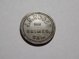 Calif. J. S. WOODS / GRIMES / CAL. GOOD FOR / 5¢ / IT Colusa County K 4