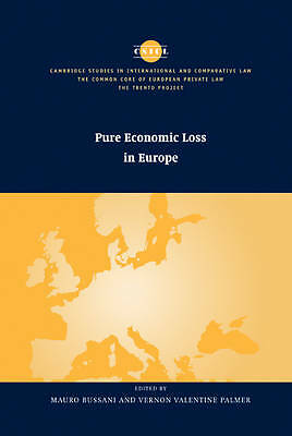 Pure Economic Loss in Europe Bussani Palmer Hardback Cambridge University Press