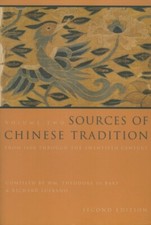 Sources Of Chinese Tradition: From 1600 Through The Twentieth Century