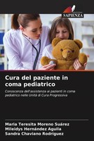 MaríA Teresita Moreno SuáRez (U. A.) | Cura Del Paziente In Coma Pediatrico