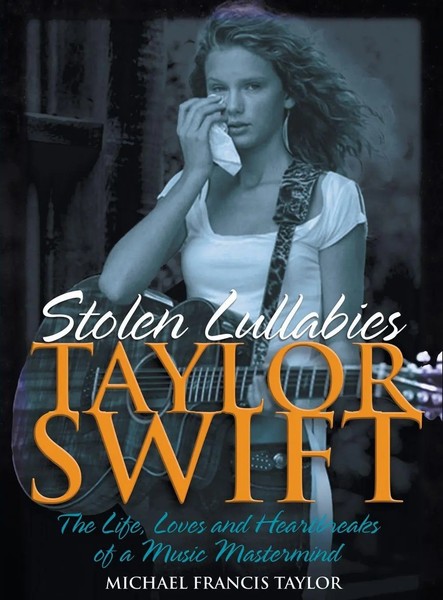 Taylor Swift | Stolen Lullabies | Michael Francis Taylor | Buch | Gebunden-image