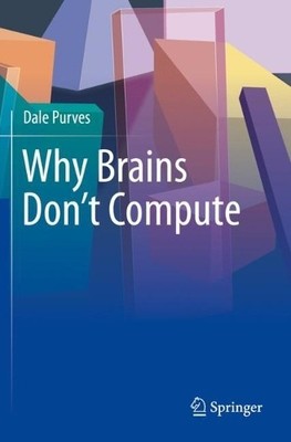 Why Brains Don't Compute - 9783030710668
