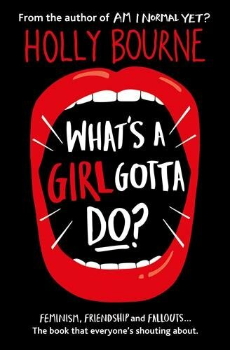 What's a Girl Gotta Do? (The Spinster Club Series #3),Holly Bourne