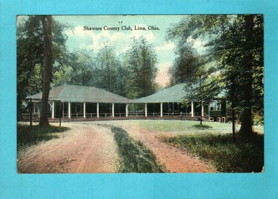 8864 C 1910 Postcard Shawnee Country Club Lima Ohio Golf