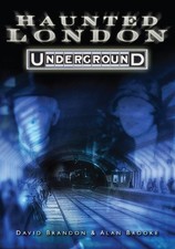Alan Brooke David Brandon Haunted London Underground (Paperback)