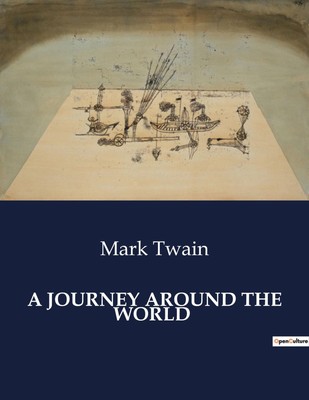 A JOURNEY AROUND THE WORLD Mark Twain Taschenbuch Paperback Englisch 2024
