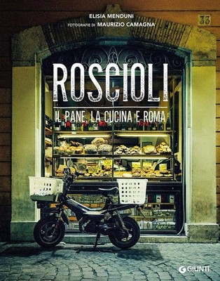 Elisia Menduni Roscioli. Il pane, la cucina e Roma (Hardback)