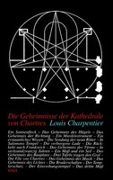 Die Geheimnisse Der Kathedrale Von Chartres