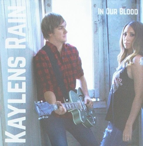 Kaylens Rain In Our Blood (CD) (ИМПОРТ из Великобритании)