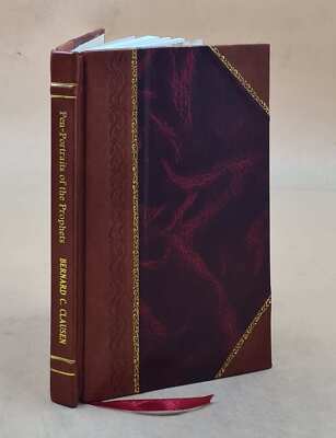 Pen-Portraits Of The Prophets 1926 By Bernard C. Clausen [Leather Bound]
