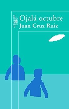 Ojalá octubre von CRUZ, JUAN | Buch | Zustand gut - CRUZ, JUAN