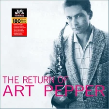 Art Pepper / The Return of Art Pepper (Audiophile 180gr. HQ Vinyl) Jazz Workshop