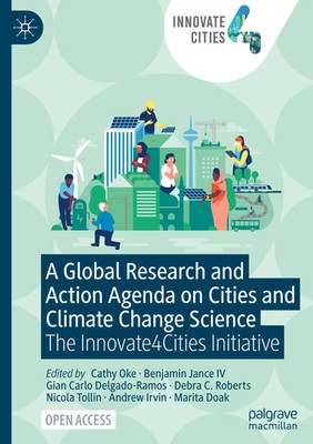 Cathy Oke (u. a.) | A Global Research and Action Agenda on Cities and Climate...