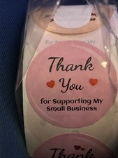 Thank You For Supporting My Small Business Stickers, 2 Rolls Of 500. New.Sealed