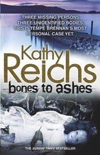 Bones to Ashes Paperback Kathy Reichs
