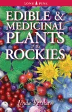 Edible and Medicinal Plants of the Rockies, Kershaw, Linda, New Book