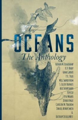 Oceans: The Anthology - Paperback NEW Smith, Daniel A 01/09/2017