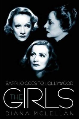 Sappho Goes to Hollywood : The - Hardcover, by Diana McLellan - Very Good b